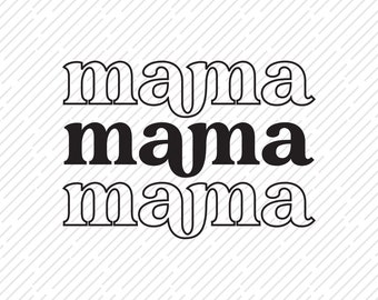 Mama SVG, Vintage Mom, Retro Mama, Sublimation, Retro Sublimation, Mama Text, Mama PNG, DXF, Print On Demand