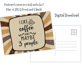 Coffee Postcard - I like coffee and maybe 3 people - Printable 4x6 and 5x7 Postcards - Digital Download