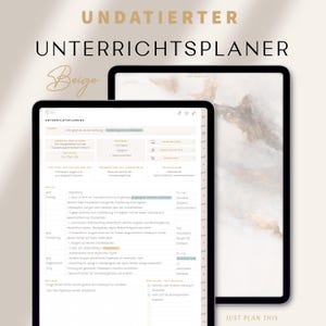 Könnte beinhalten: Zwei digitale Tablets, die eine Planer-Oberfläche anzeigen. Der Text "UNDATIERTER UNTERRICHTPLANER" steht oben, darunter in Kursivschrift "Beige". Ein Tablet zeigt ein detailliertes Planer-Layout mit Text und Abschnitten.