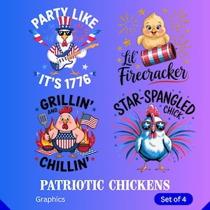 Puede incluir: Cuatro gráficos de pollos patrióticos que incluyen un pollo tipo águila tocando la guitarra con el texto PARTY LIKE IT'S 1776, un pollito con un petardo y el texto LIL' FIRECRACKER, un pollo asando a la parrilla y un pollo con gafas de estrellas.