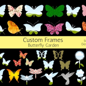 May include: A collection of 50+ butterfly silhouette designs with various patterns and colors, including floral, plaid, and solid colors. The text "Custom Frames Butterfly Garden" is displayed in the center of the image.
