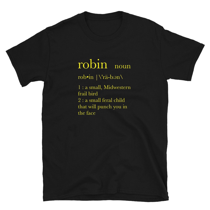 Robin Dictionary Definition Small Bird Feral Child Shirt Etsy