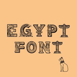 May include: A digital illustration displaying the words "EGYPT FONT" in a stylized, ancient Egyptian design. The black letters feature intricate details against a tan background. A cat silhouette is in the lower right corner.