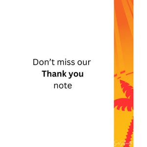 May include: A white background with the text "Don't miss our Thank you note" in black. The background is a gradient of orange and yellow with a red palm tree silhouette.