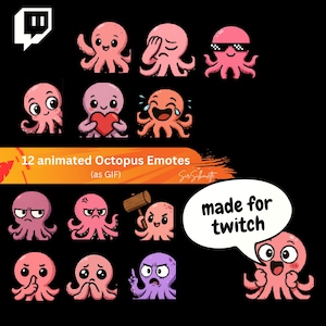 May include: A collection of 12 animated octopus emotes in various colors and expressions, including happy, sad, angry, and surprised. The text "made for twitch" is in a speech bubble. The text "12 animated Octopus Emotes (as GIF)" is also present.