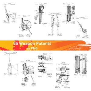 May include: A collection of 55 black and white weapon patent drawings. The drawings depict various types of guns, cannons, and other weapons. The drawings are labeled with the patent number, date, and inventor's name. The text "55 Weapon Patents as PNG" is displayed in red and orange at the top of the image.