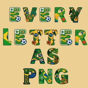 Puede incluir: Un dise&ntilde;o gr&aacute;fico colorido con las palabras "EVERY LETTER AS PNG". Cada letra est&aacute; decorada con elementos de la bandera brasile&ntilde;a, tucanes, balones de f&uacute;tbol e ilustraciones tropicales, sobre un fondo beige.