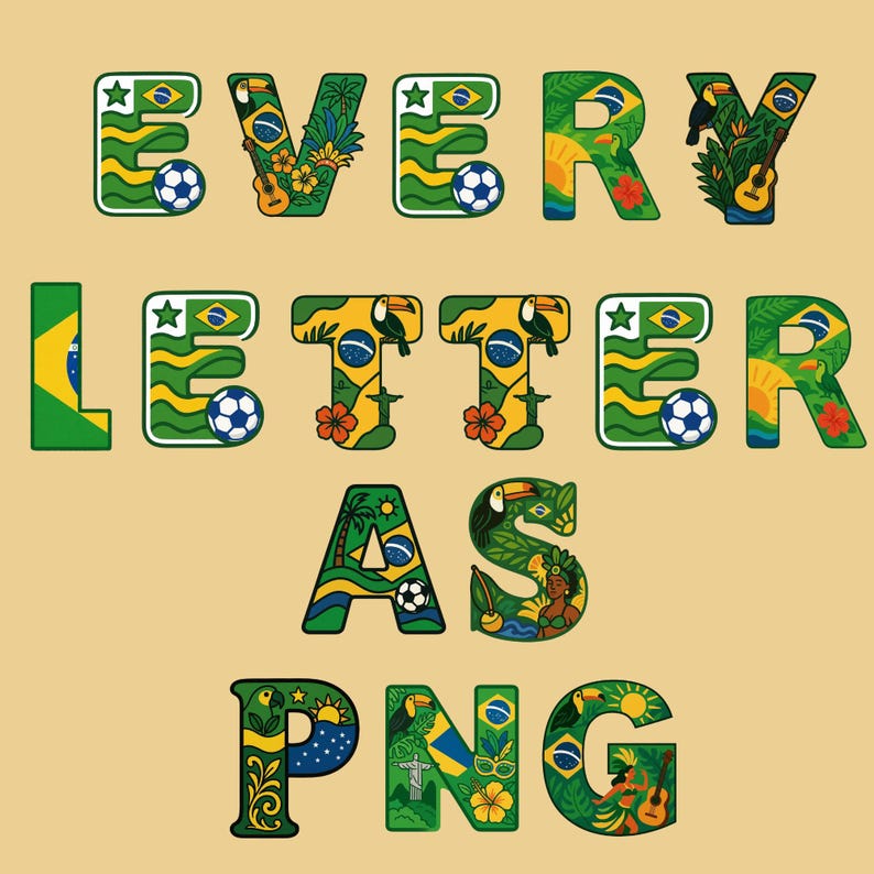 Puede incluir: Un dise&ntilde;o gr&aacute;fico colorido con las palabras "EVERY LETTER AS PNG". Cada letra est&aacute; decorada con elementos de la bandera brasile&ntilde;a, tucanes, balones de f&uacute;tbol e ilustraciones tropicales, sobre un fondo beige.