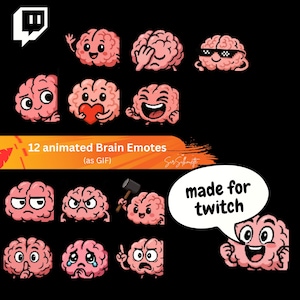 May include: A set of 12 animated brain emotes in pink, each displaying a different emotion, on a black backdrop. Text reads "12 animated Brain Emotes (as GIF)". A speech bubble says "made for twitch".