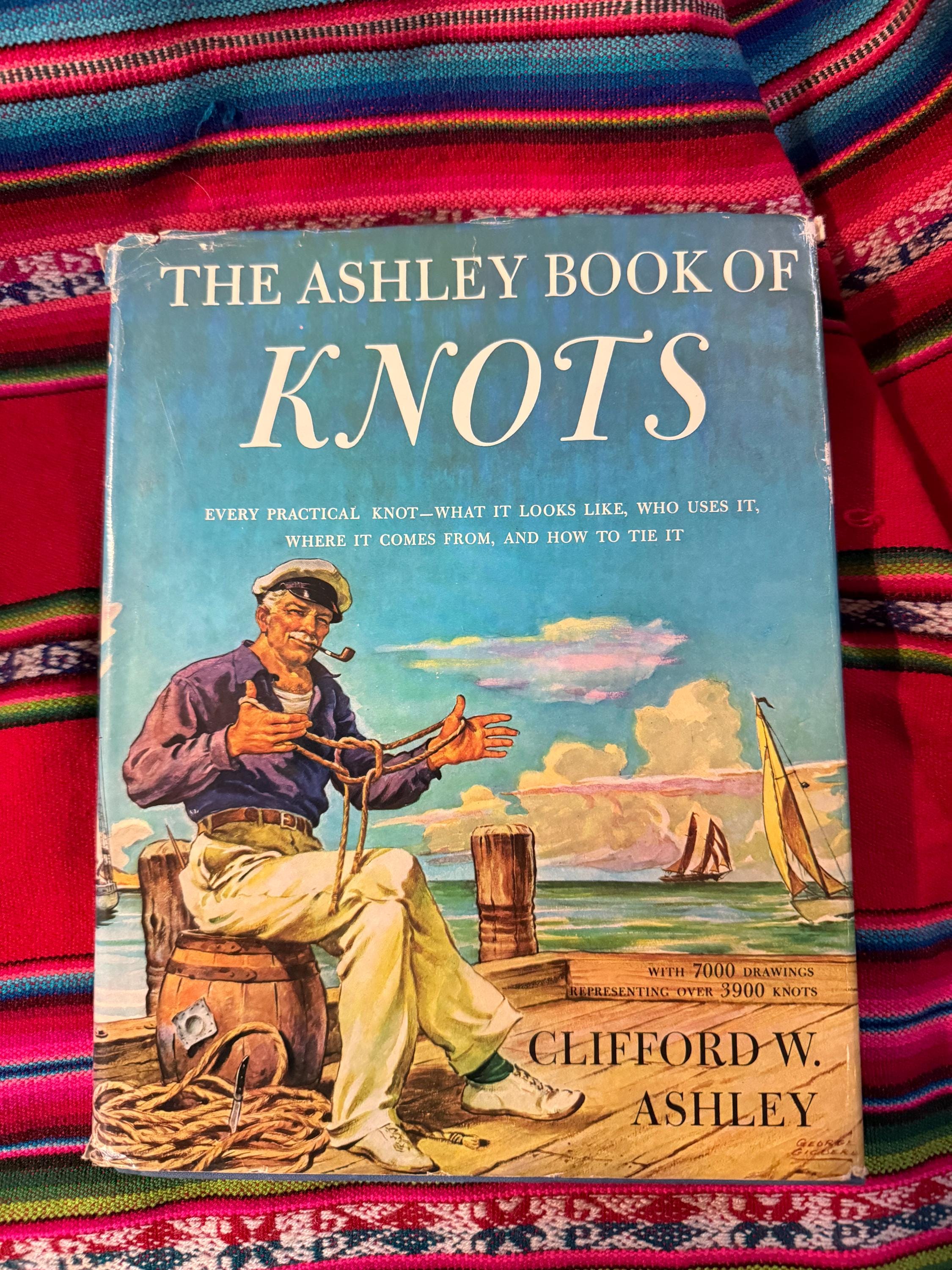 EXTREMELY RARE VINTAGE the Ashley Book of Knots Clifford W. Ashley