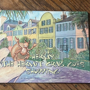 Hermy The Hermit Crab Goes Shopping by Andrea Weathers SIGNED 1st EDITION