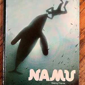 Namu: Making Friends With a Killer Whale by Ronald M. Fisher 1973 National Geographic vintage