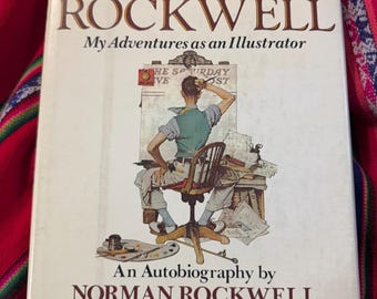 Norman Rockwell My Adventures as an Illustrator 1st Edition 1960