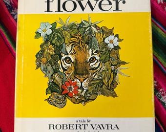 Tiger Flower by Robert Vavra Illustrated by Fleur Cowles - 1968