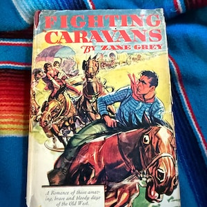 RARE VINTAGE Fighting Caravans Zane Grey 1929 Edition