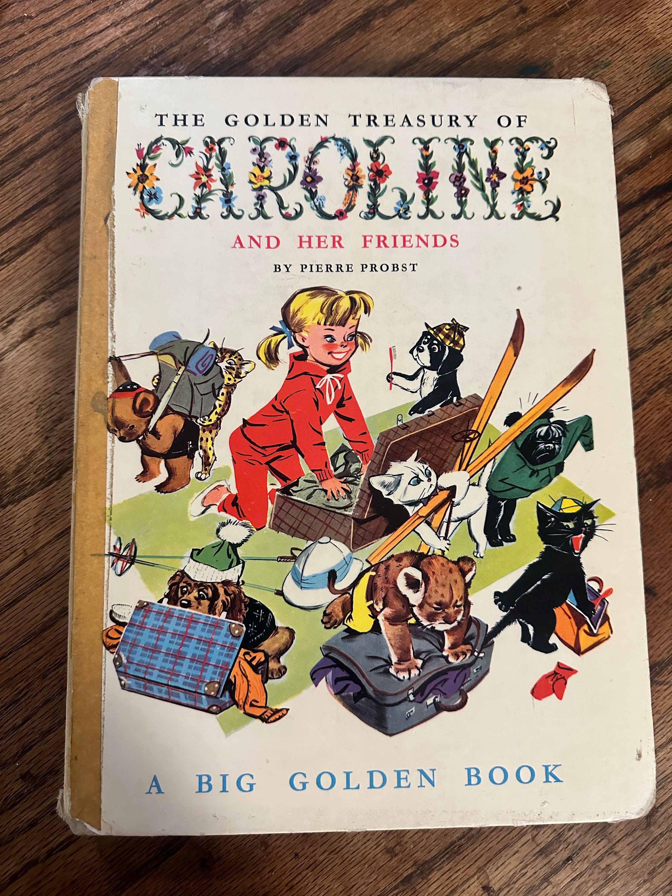 EXTREMELY RARE the Golden Treasure of Caroline and Her Friends by