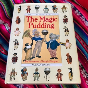 VERY RARE VINTAGE The Magic Pudding : The Adventures of Bunyip Bluegum by Norman Lindsay 1999 Edition