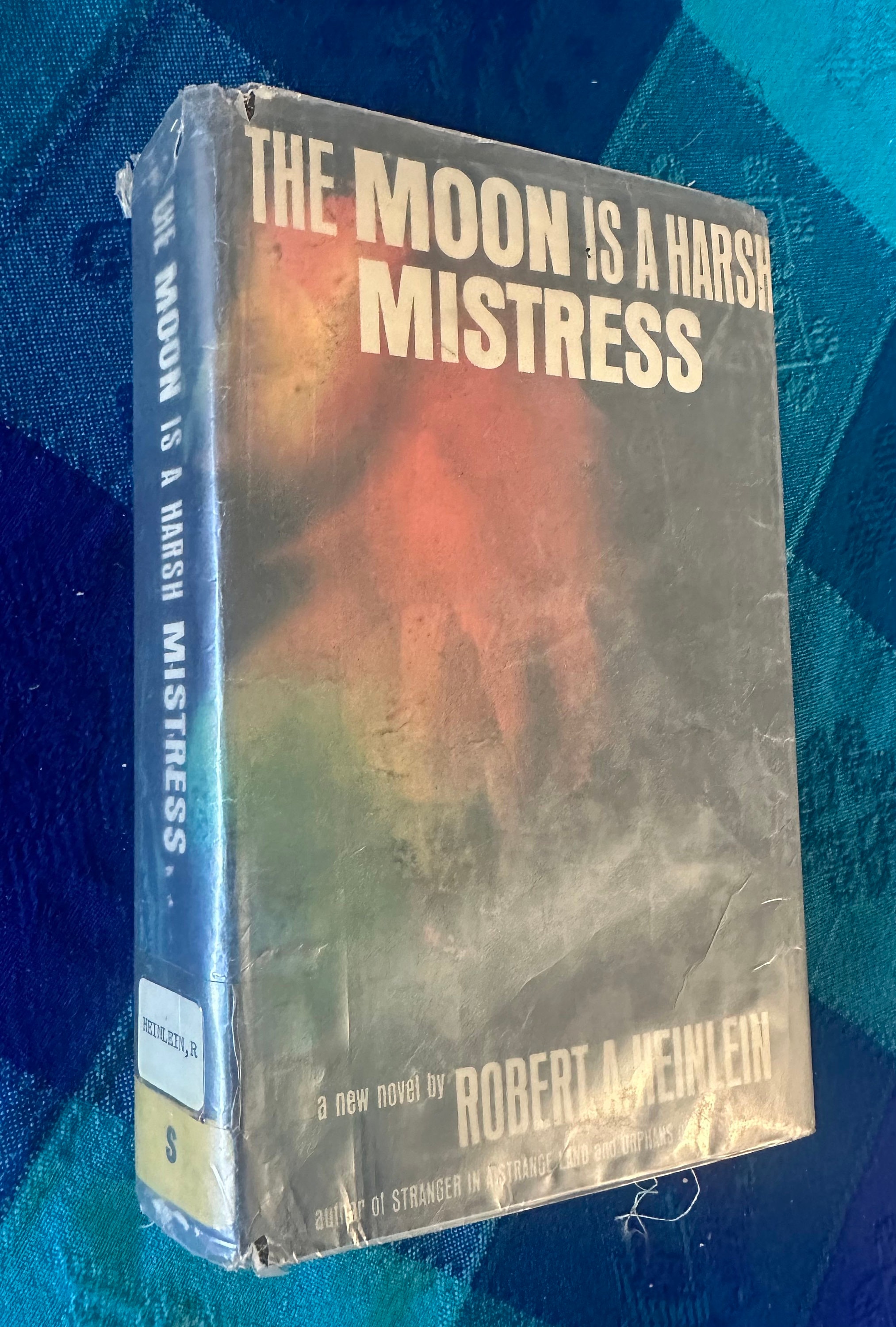 EXTREMELY RARE the Moon is a Harsh Mistress - Robert Heinlein First Edition Sixth Printing 1966 ...