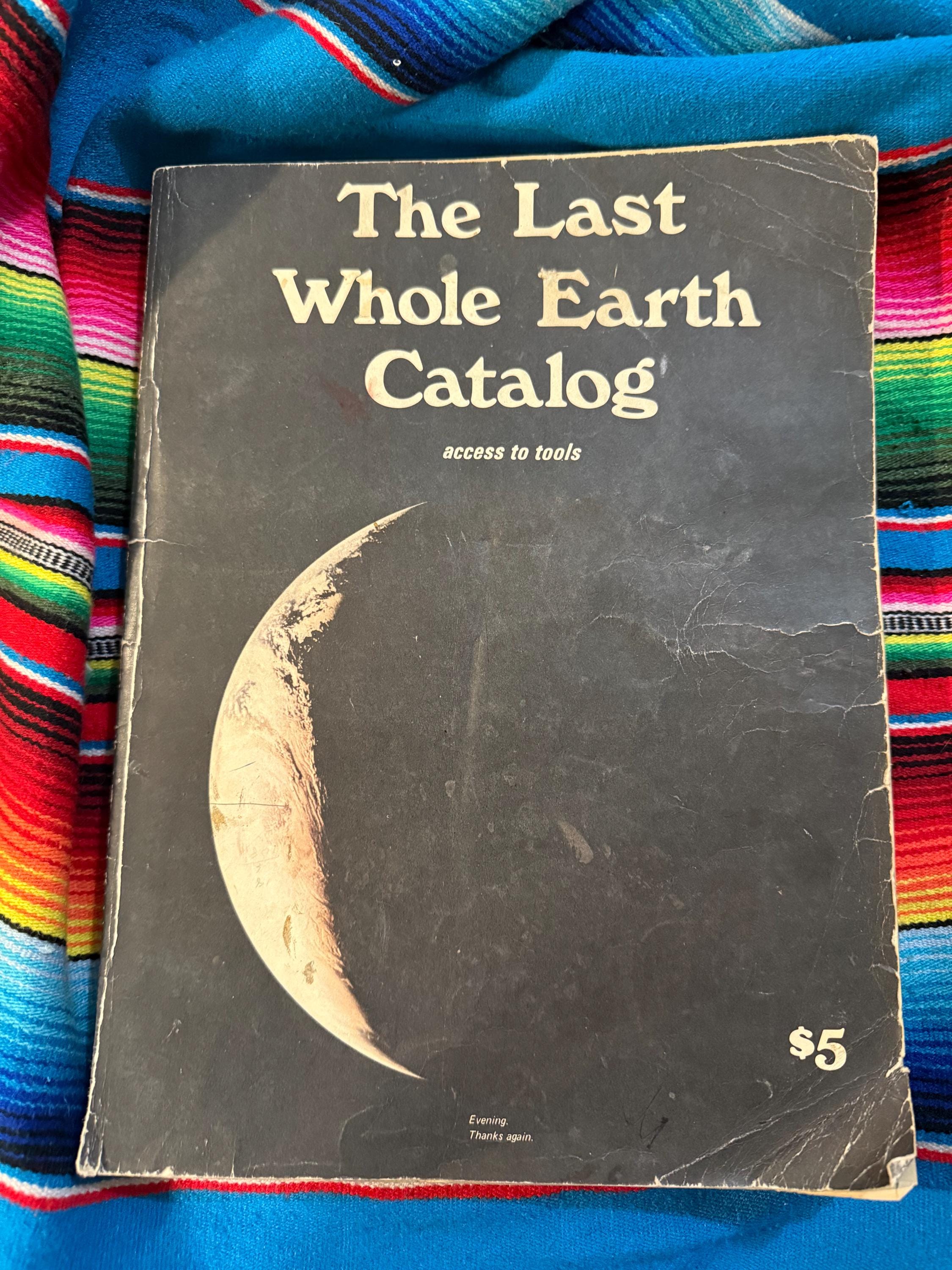 The（updated）Last Whole Earth Catalog The(updated）Last Whole Earth Catalog The Last Whole Earth