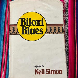 RARE VINTAGE Biloxi Blues a play by Neil Simon BC edition 1985