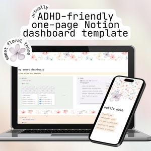 May include: A laptop and a smartphone display a Notion dashboard template with a floral theme. The template is designed to be ADHD-friendly and includes sections for tasks, journal entries, and a mobile dashboard.