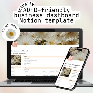 May include: A laptop and smartphone display a Notion dashboard template with a floral theme. The dashboard is titled "business dashboard" and includes sections for "Today", "Tasks", and "Menu".