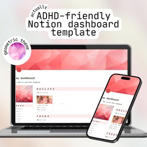 May include: A laptop and a smartphone display a pink and white geometric themed Notion dashboard template. The text on the screen reads "my dashboard" and "DAILIES".
