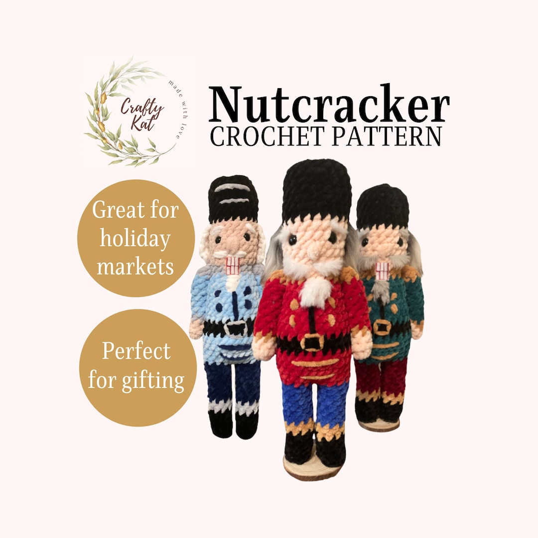 Nutcracker Crochet Pattern Low Sew Nutcracker Pattern Christmas Plushie ...