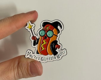 You're a Glizzard Harry Enamel wizard hotdog pin LIMITED RUN fantasy movie cute Kawaii gift for her him Glizendorf