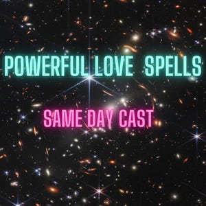 Same Day Spell Cast Powerful Love & Lust Spell x 1 Cast