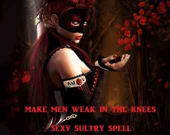 May include: A woman wearing a red mask and a black and red dress with a red rose in her hand. The background is a dark forest with red petals falling from the trees. The text "MAKE MEN WEAK IN THE KNEES SEXY SULTRY SPELL" is written in red letters at the bottom of the image.