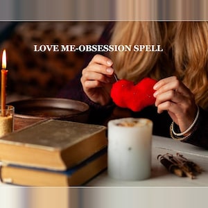 Love Me Obsession Spell White Witch Rituals FAST SAME DAY