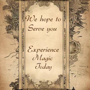 May include: A beige parchment scroll with dark brown decorative borders and rolled ends. The text reads: We hope to Serve you. Experience Magic Today. The background features faint, intricate, dark brown illustrations of floral and ornate patterns.