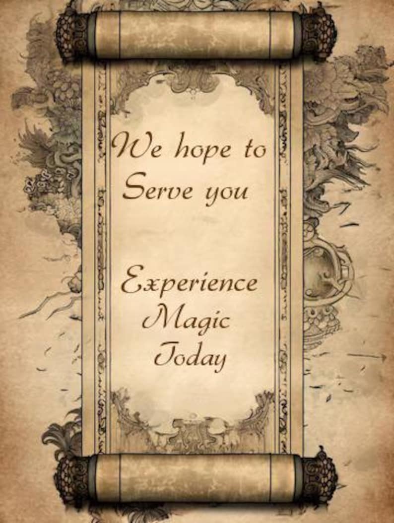 May include: A beige parchment scroll with dark brown decorative borders and rolled ends. The text reads: We hope to Serve you. Experience Magic Today. The background features faint, intricate, dark brown illustrations of floral and ornate patterns.