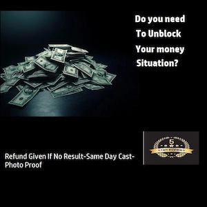 May include: Image features a pile of US dollar bills on a dark surface. Text includes "200 X Faster Than Other Spells" and "CLEAR MONEY BLOCKAGES-EXTREME WEALTH." Additional text asks, "Do you need To Unblock Your money Situation?" and "Refund Given If No Result-Same Day Cast-Photo Proof."