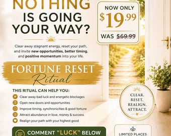 Può includere: Una grafica promozionale per un Fortune Reset Ritual con il testo: Ever feel like nothing is going your way? Clear away stagnant energy, reset your path, and invite new opportunities, better timing, and positive momentum into your life.
