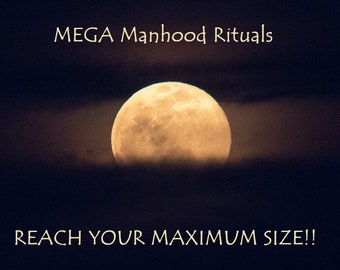 You are HUGE! Male Growth MEGA Man hood Rituals Safe FAST Results