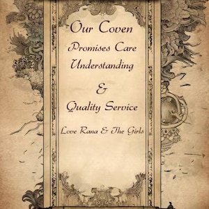 May include: A beige parchment scroll with dark brown decorative borders and rolled ends. The text reads: Our Coven Promises Care Understanding & Quality Service Love Rana & The Girls. The background features faint, intricate, dark brown floral illustrations.