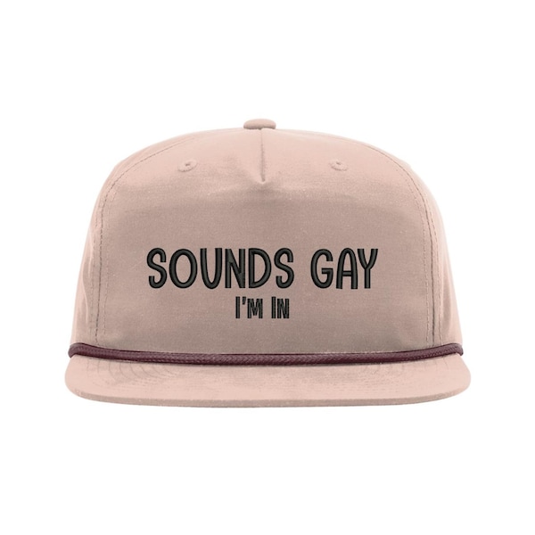 Sounds Gay I'm In Embroidery File: Hat Design (Digital Download)