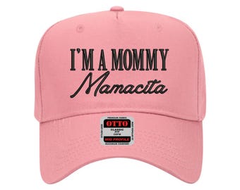 Design de bordado para chapéu "I'm a Mommy Mamacita" (arquivo digital)