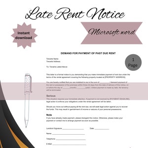 May include: A black and white late rent notice template with the text "Late Rent Notice" in cursive. The document is titled "Demand for Payment of Past Due Rent" and includes a section for the landlord's signature, name, phone number, and email address. The document also includes a section for the tenant's name and address. The document is formatted for a US Letter size paper, 8.5" x 11".