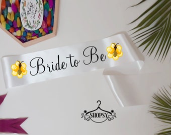 Bee Sash Customized Sash Birthday Sash Bridesmaid Sash Personalized sash Custom Sash Bridal Sash Bride to be Sash Mom to be Sash