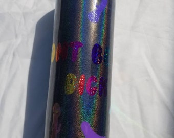 No seas un Dick 20 oz Tumbler