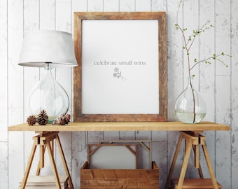 Celebrate Small Wins, Printable Quote, Inspirational Quotes, Motivational Quotes, Minimalist Home Decor, Typography Poster