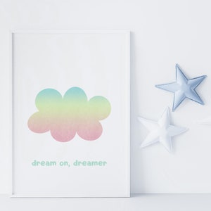 Dream On, Dreamer, Printable Nursery Wall Art, Rainbow Nursery Decor, Kids Room Wall Decor, Printable Wall Art Above Crib, Baby Art Print