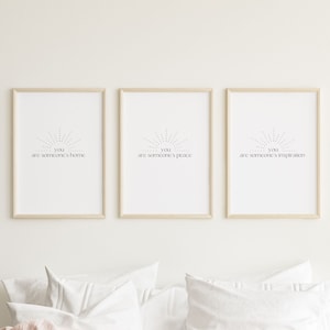 You Are Someone&#39;s Home, You Are Someone&#39;s Peace, You Are Someone&#39;s Inspiration, Printable Quote Set, Inspirational Quote Set, Love Quote Set