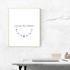 You Are The Solution, Printable Quote, Inspirational Quotes, Motivational Quotes, Minimalist Home Decor, Typography Poster