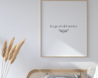 Let Go Of Old Stories, Druckbares Zitat, druckbare Wandkunst, inspirierende Zitate, Motivierende Zitate, Typografie Poster