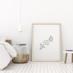 Main Character Energy, Printable Mindset Quotes, Confidence Printable Wall Quotes, Printable Wall Art Quotes, Wall Quotes Printable