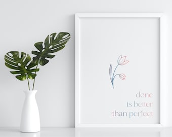 Done is better than perfect, citations imprimables de l’état d’esprit, citations murales imprimables de confiance, citations d’art mural imprimables, citations inspirantes